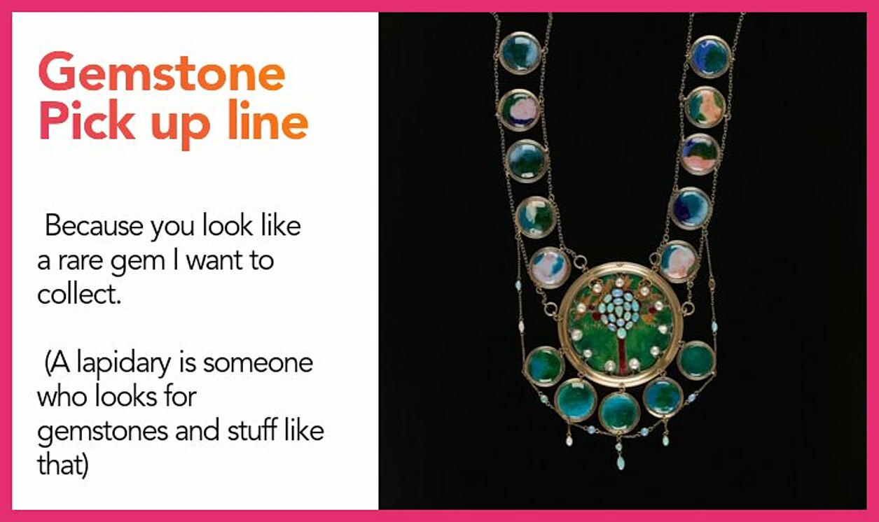 gemstone pickup line