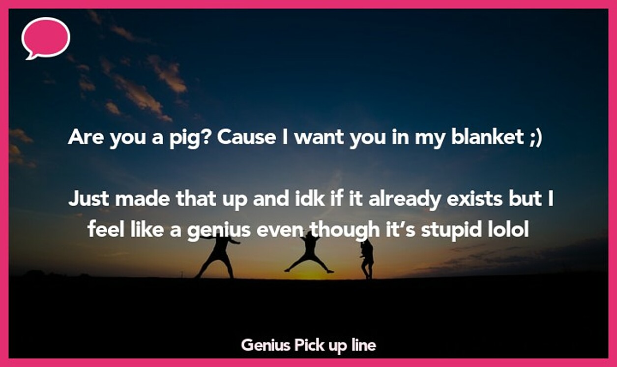 genius pickup line