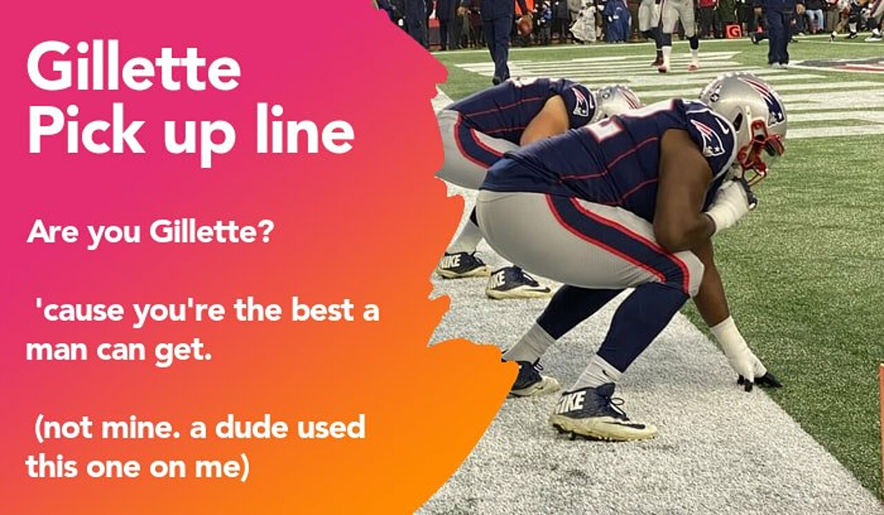 gillette pickup line