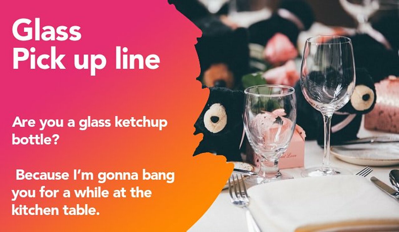 glass pickup line