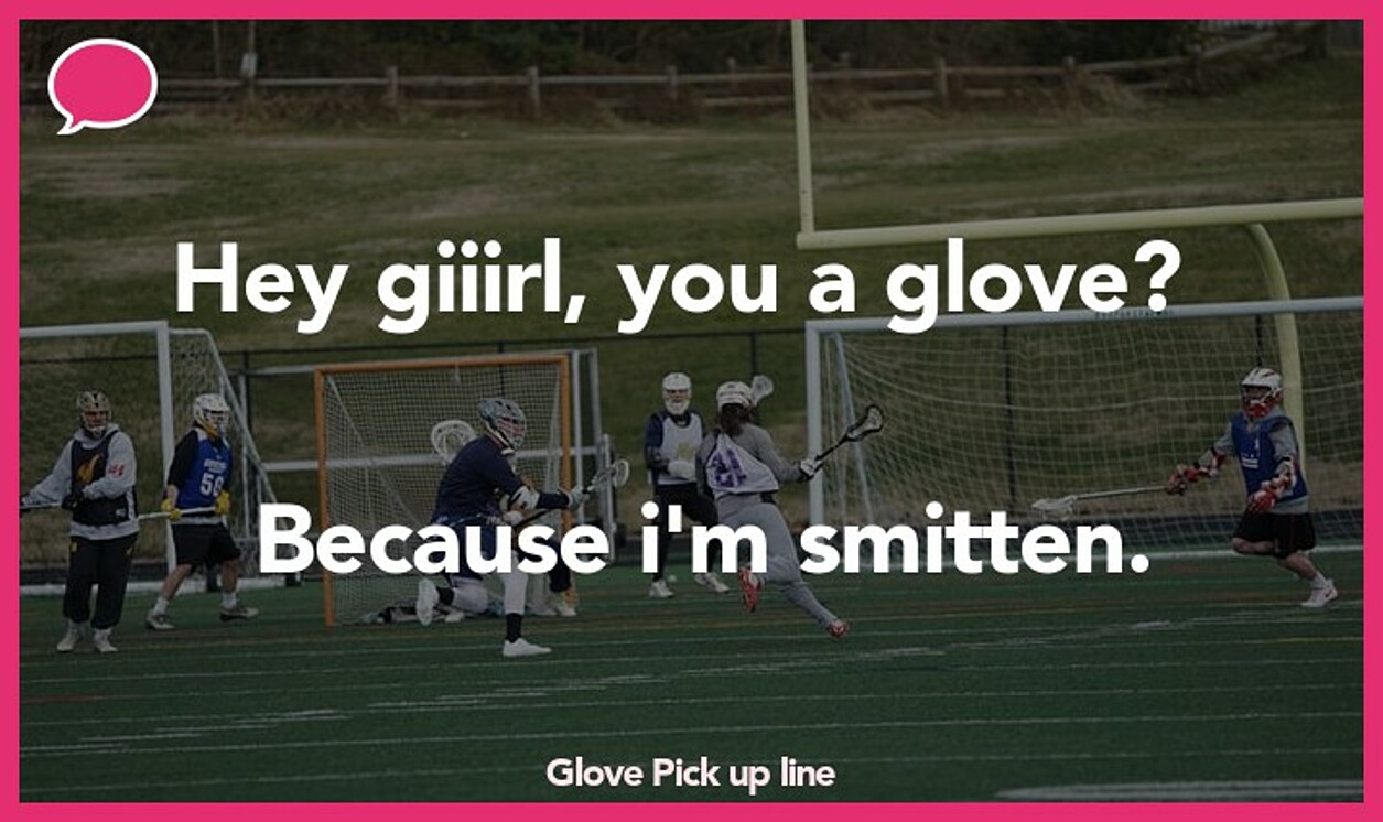 glove pickup line