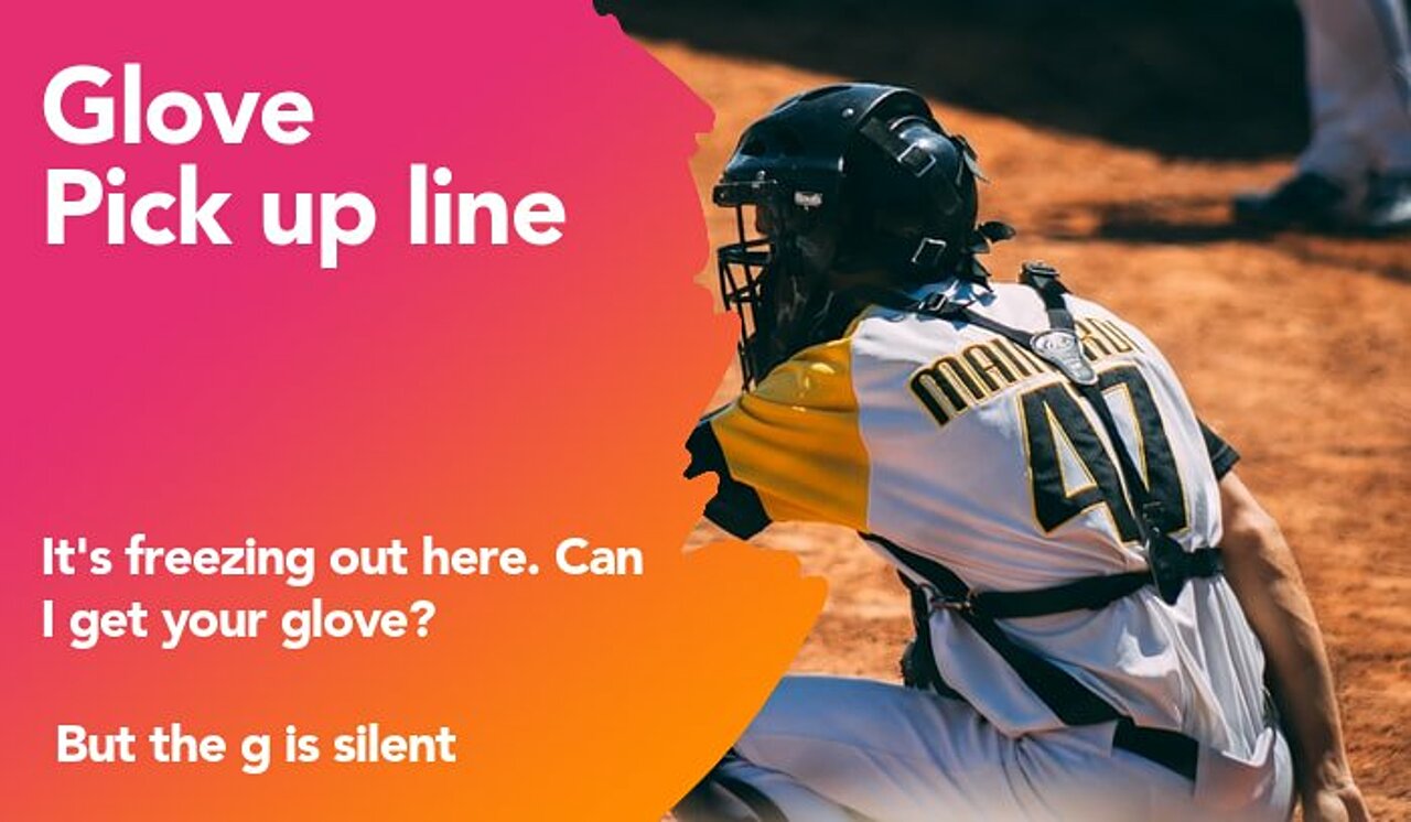 glove pickup line