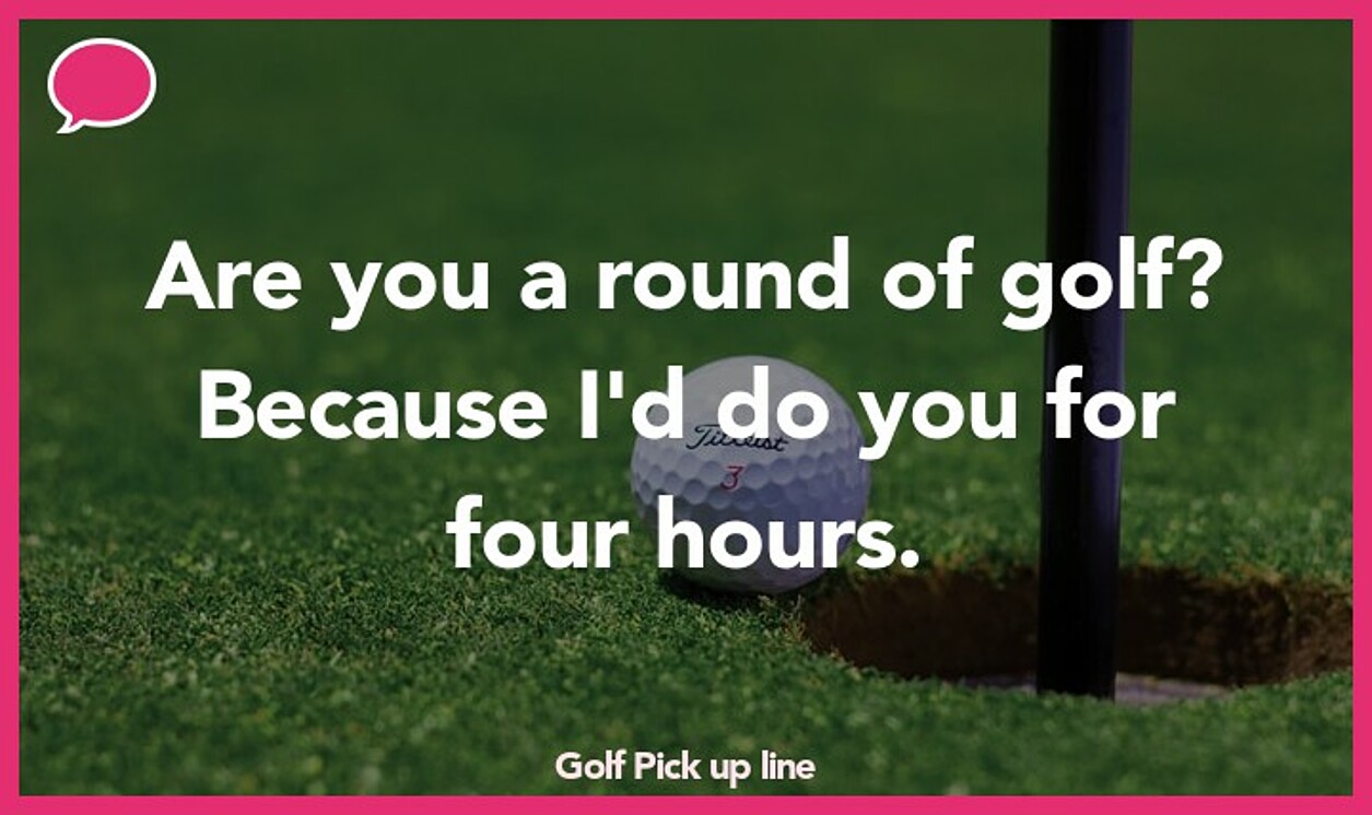 golf pickup line