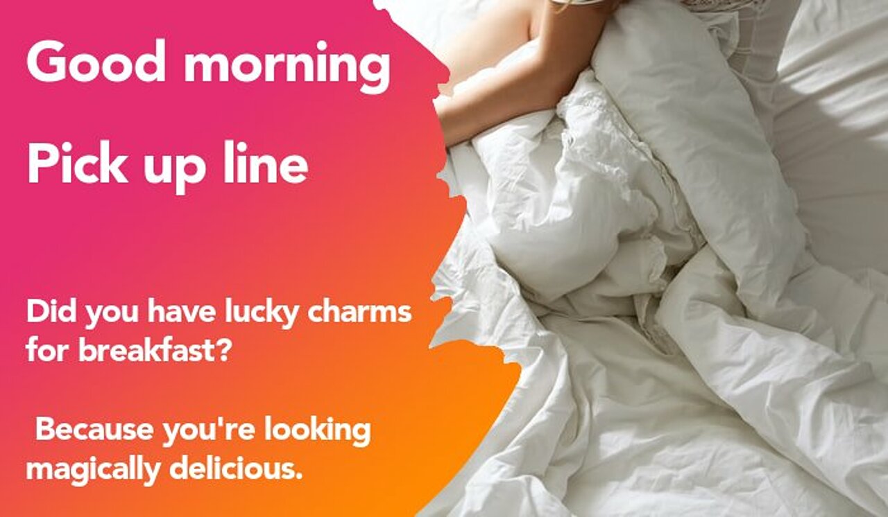 good morning pickup line