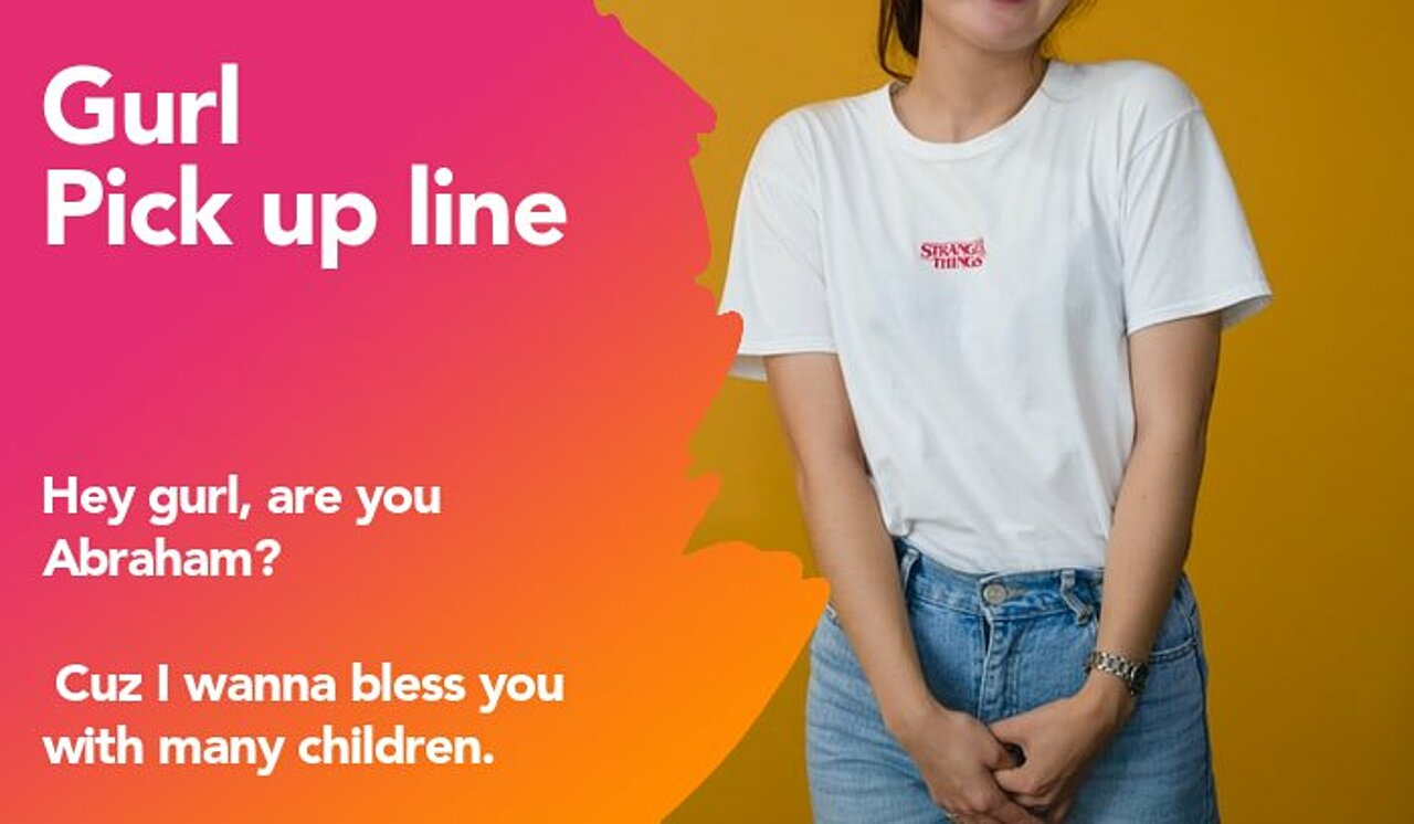 gurl pickup line