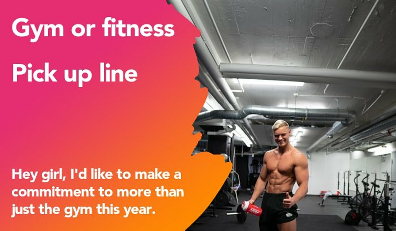 gym or fitness pickup line