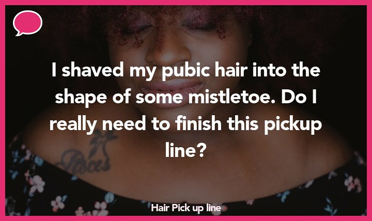 Top 50 Hair Pick Up lines