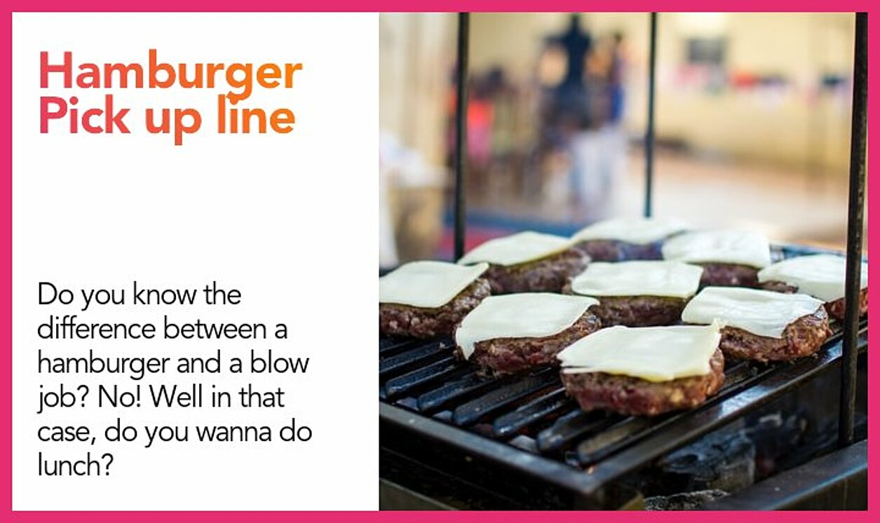 hamburger pickup line