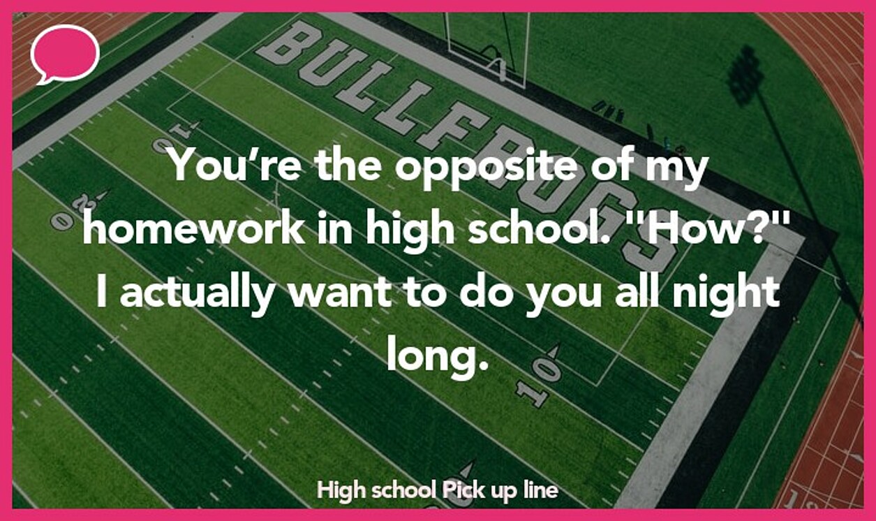 high school pickup line