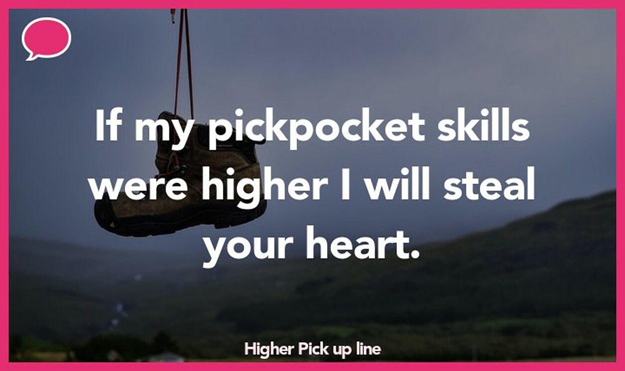 higher pickup line