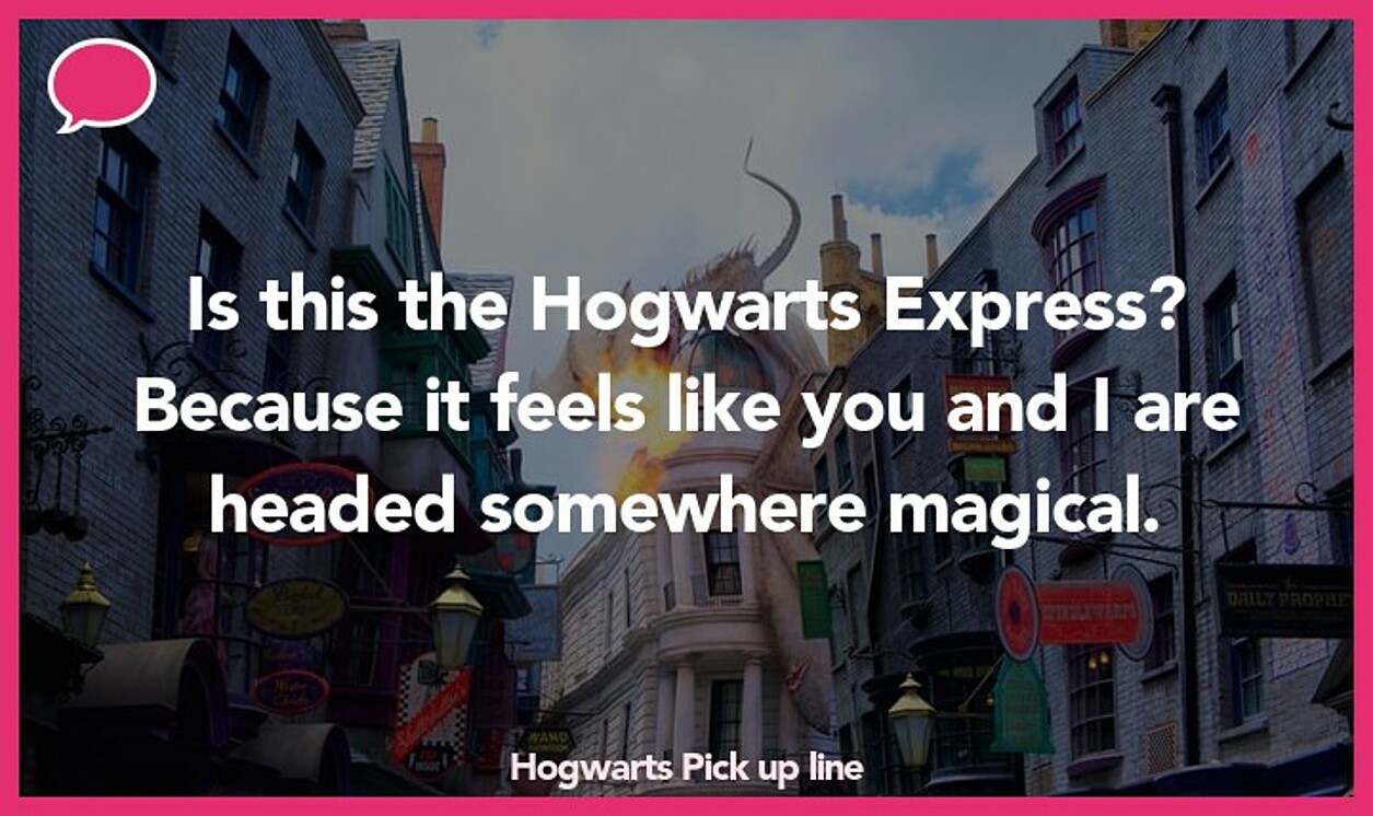 hogwarts pickup line