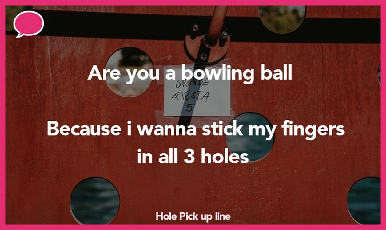 hole pickup line