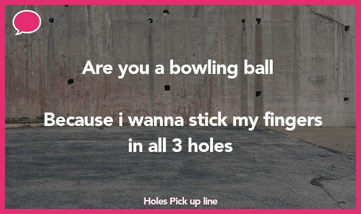 holes pickup line
