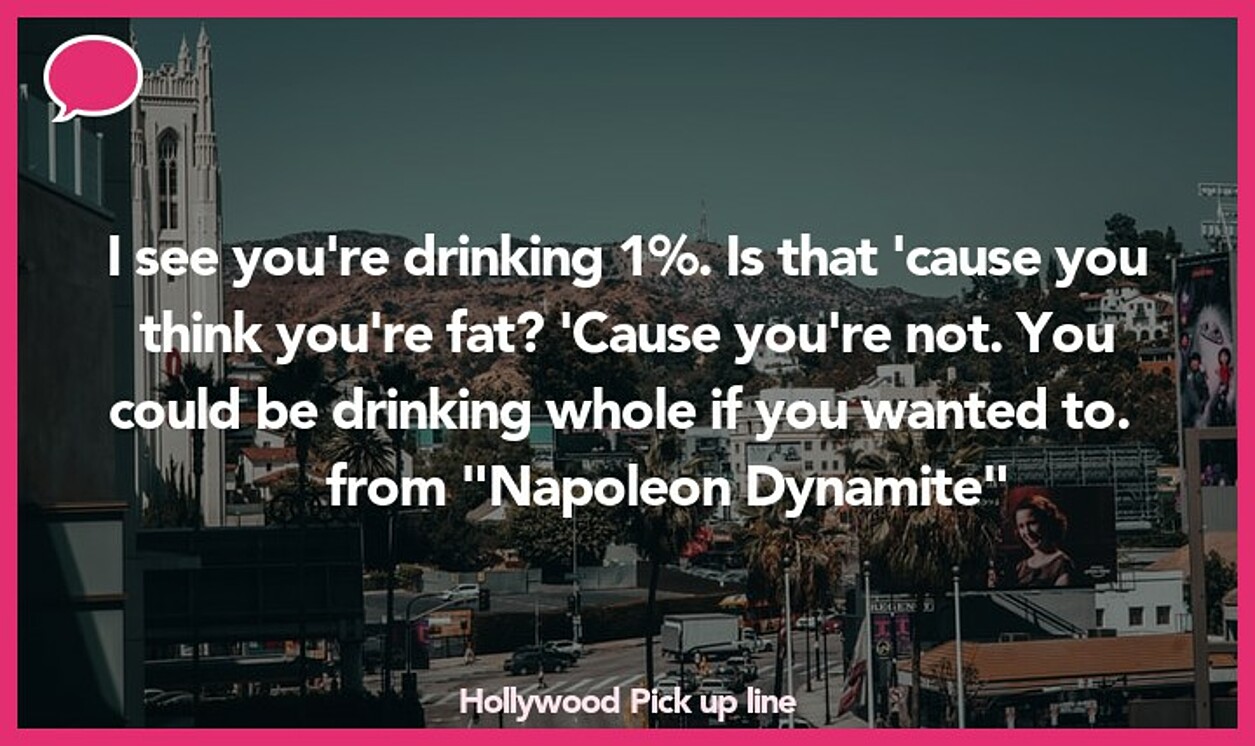 hollywood pickup line