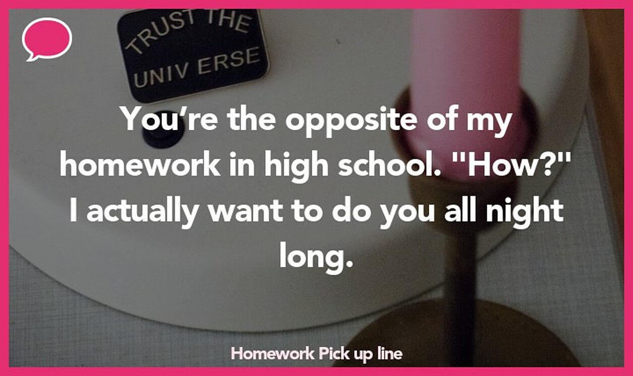 homework pickup line
