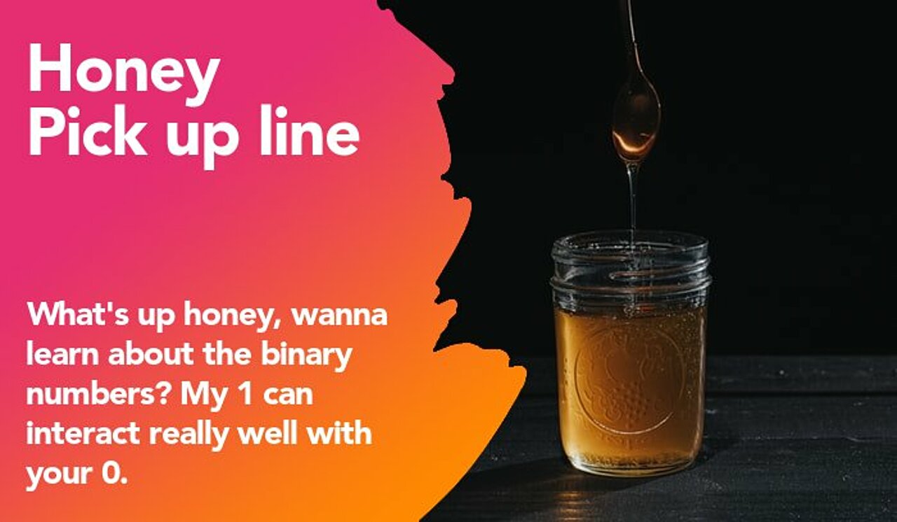 honey pickup line