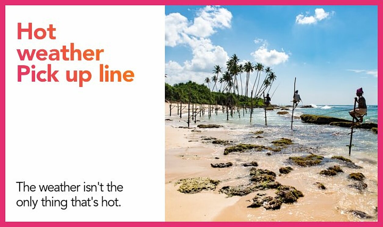 hot weather pickup line