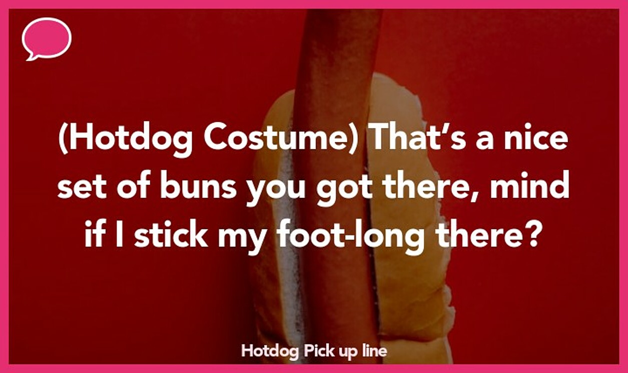 hotdog pickup line