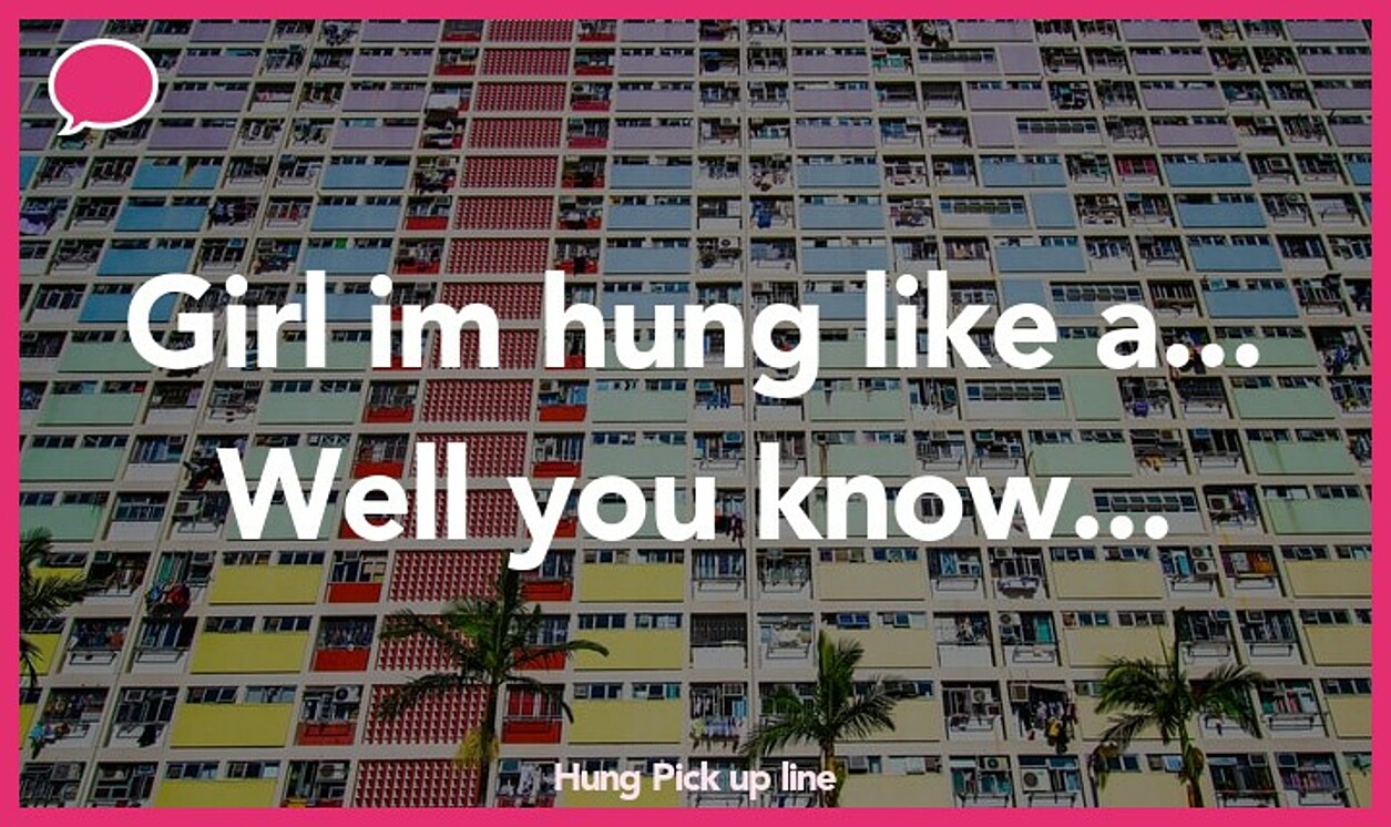 hung pickup line