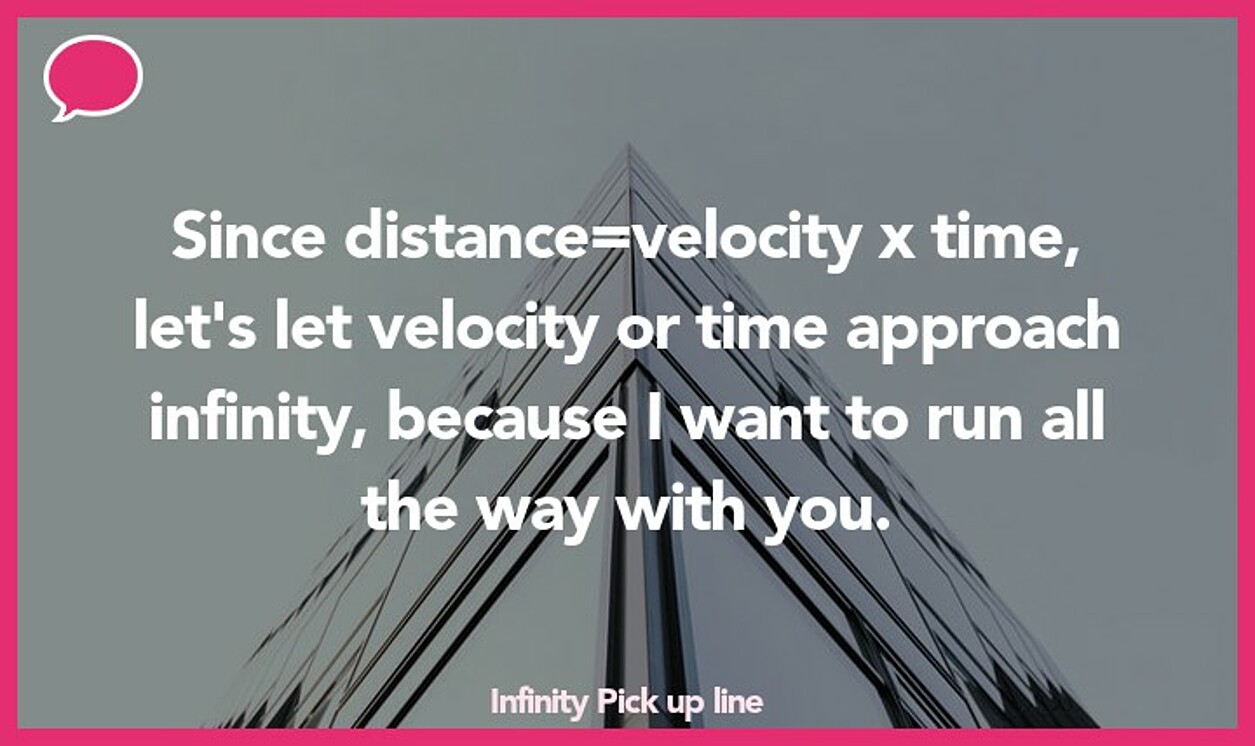 infinity pickup line