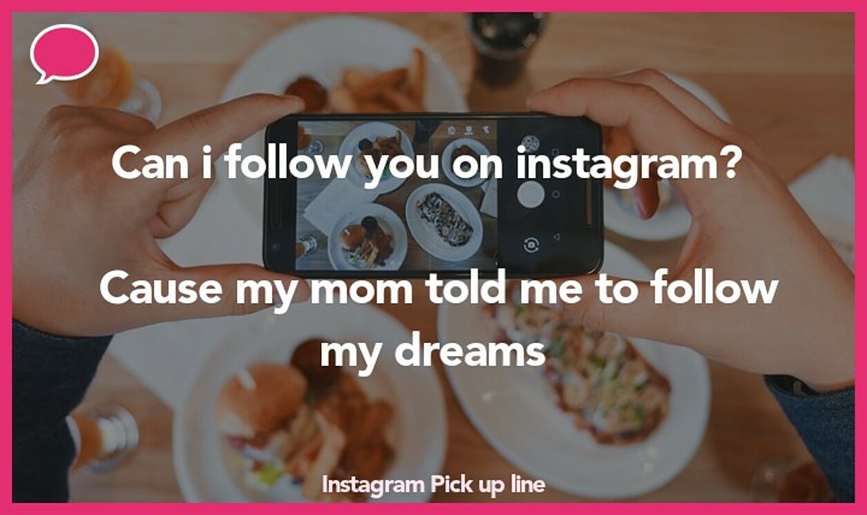 instagram pickup line