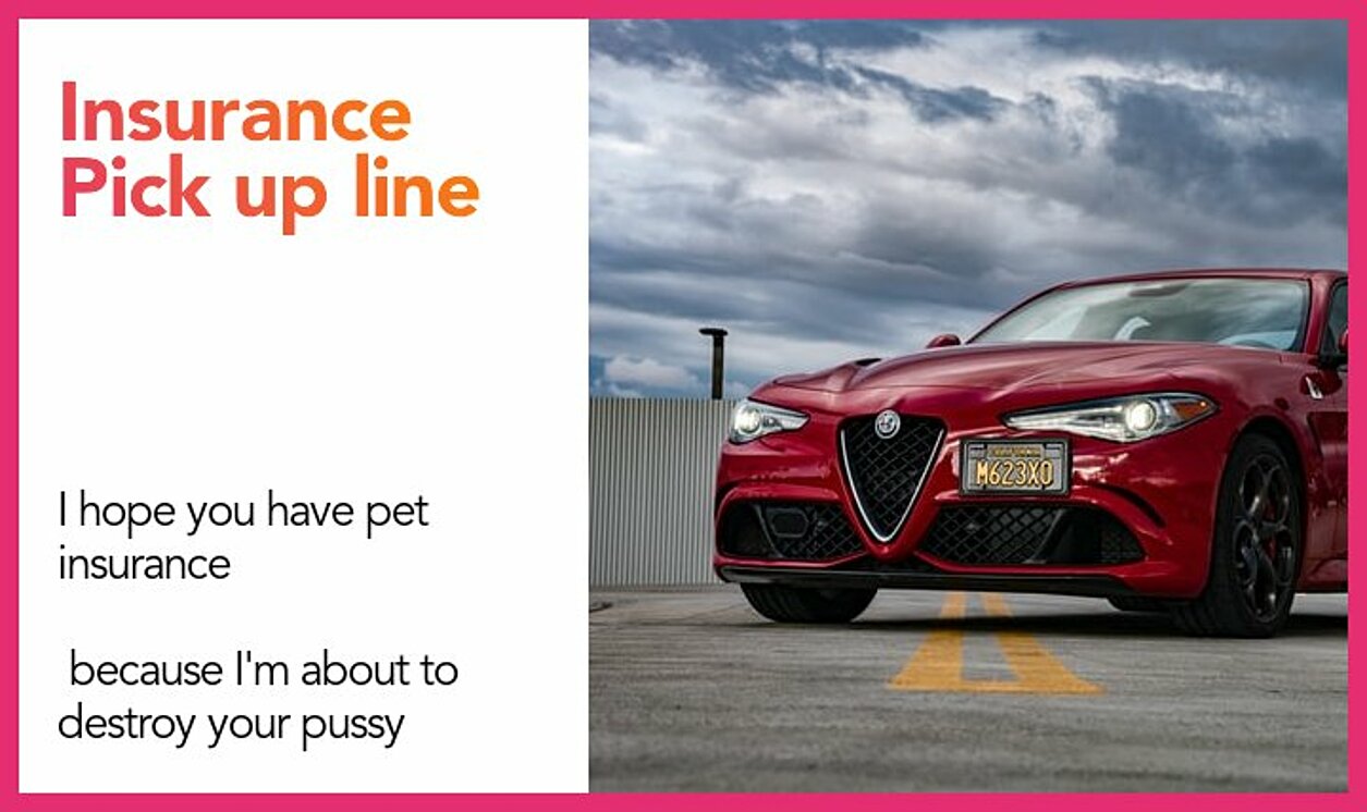 insurance pickup line