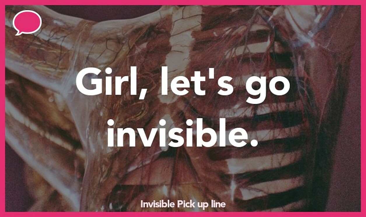 invisible pickup line
