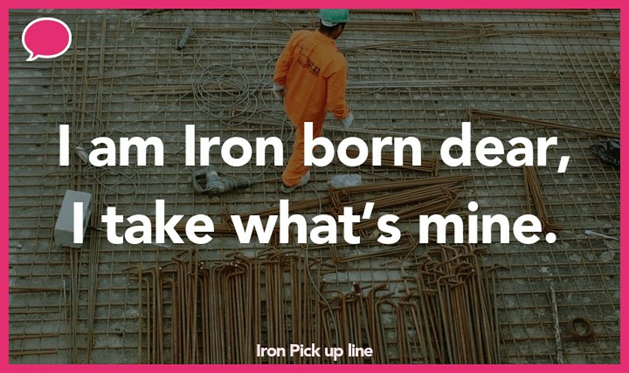 iron pickup line