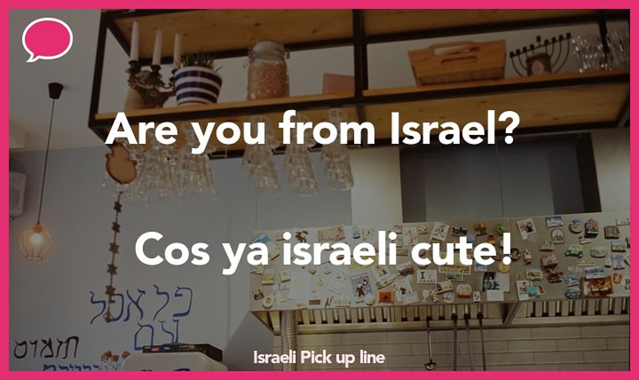 israeli pickup line