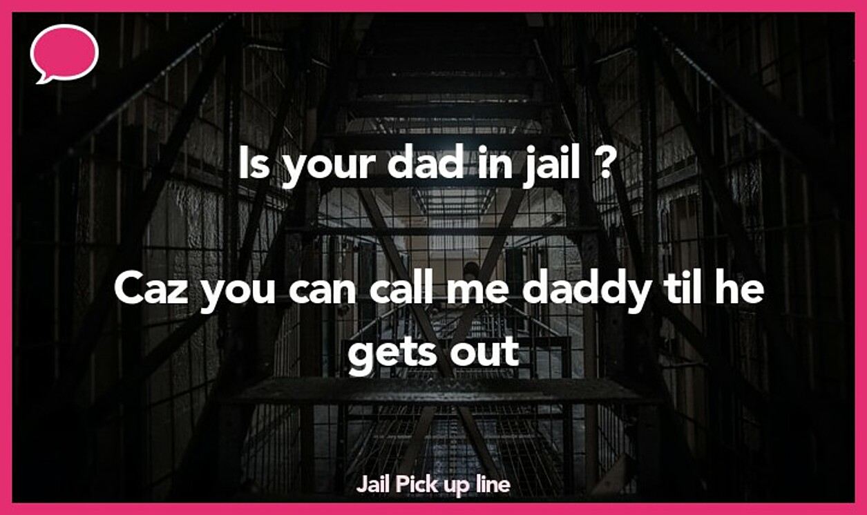 jail pickup line