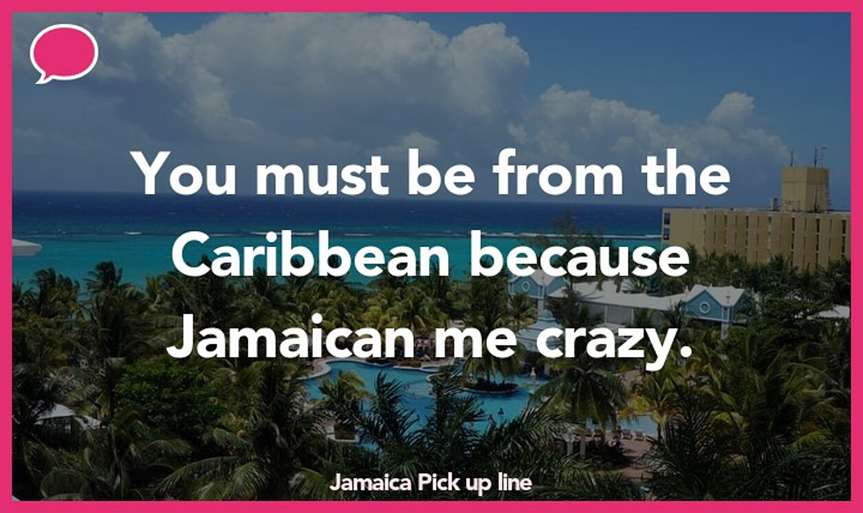 jamaica pickup line