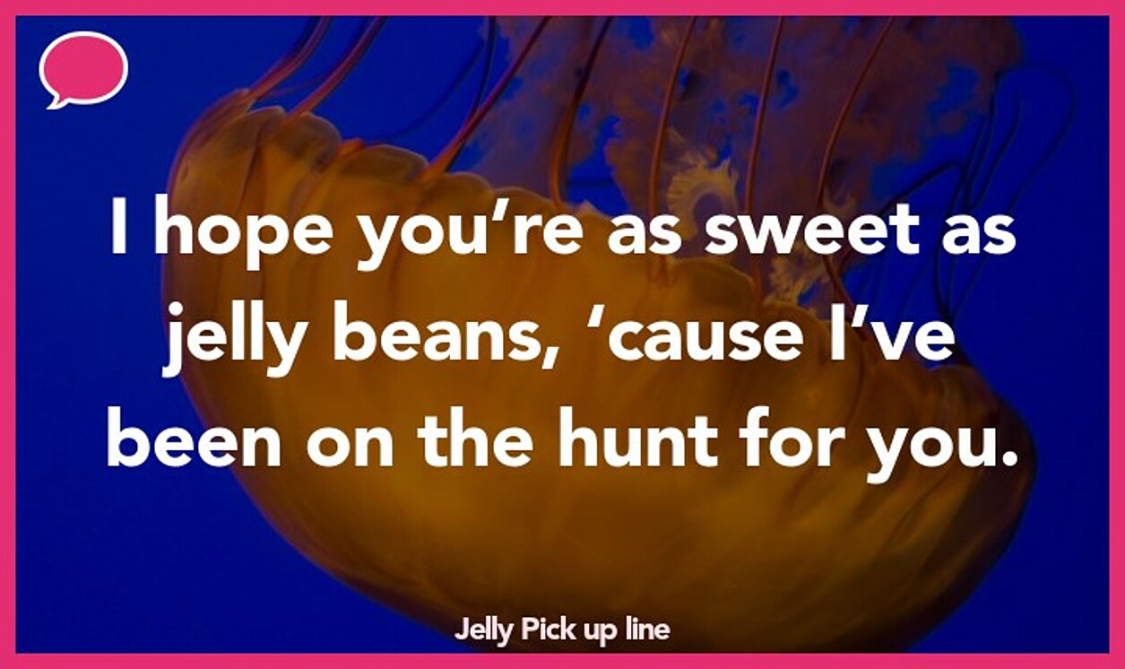 jelly pickup line