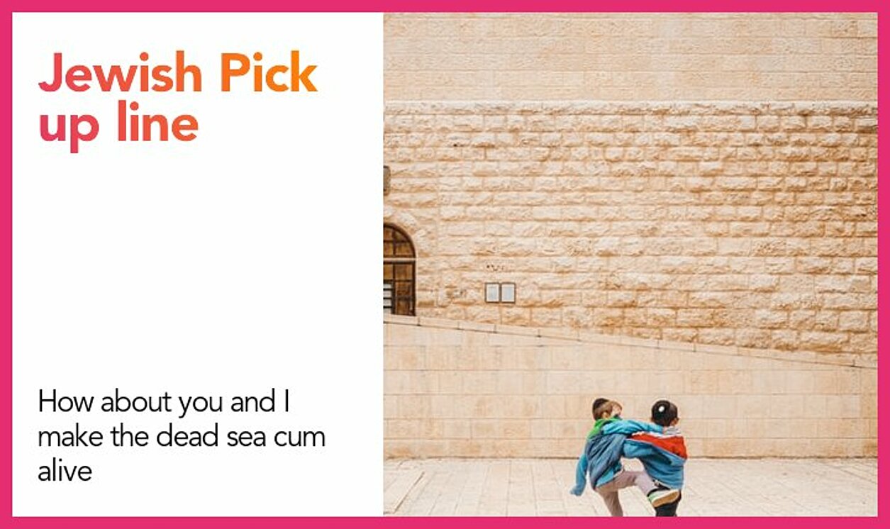 jewish pickup line