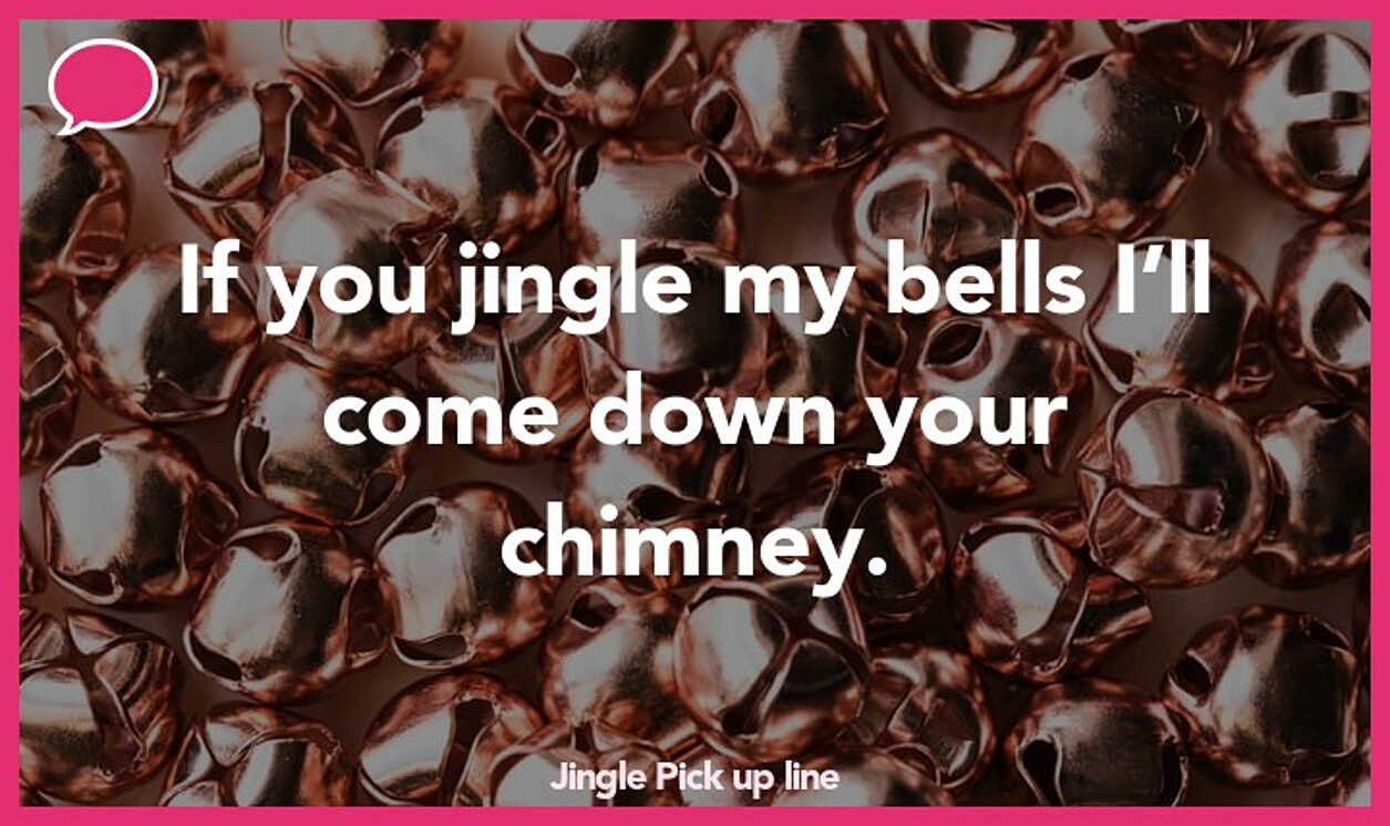 jingle pickup line