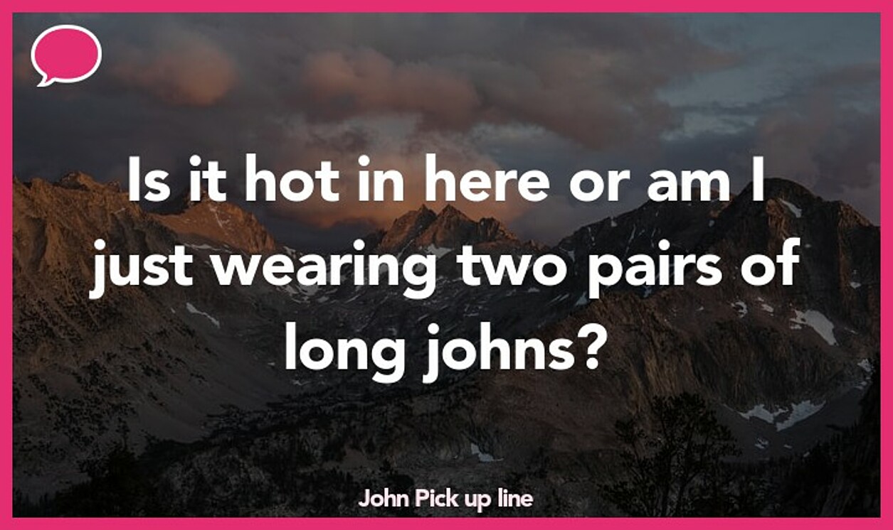 john pickup line