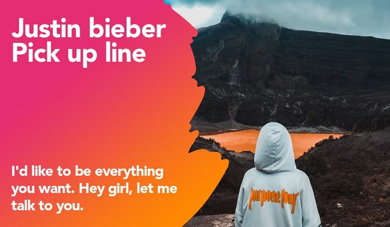 justin bieber pickup line