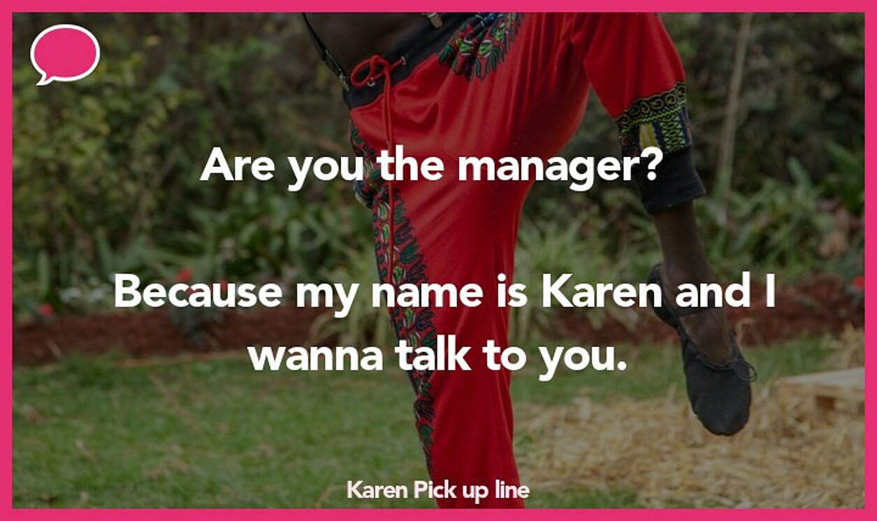 karen pickup line