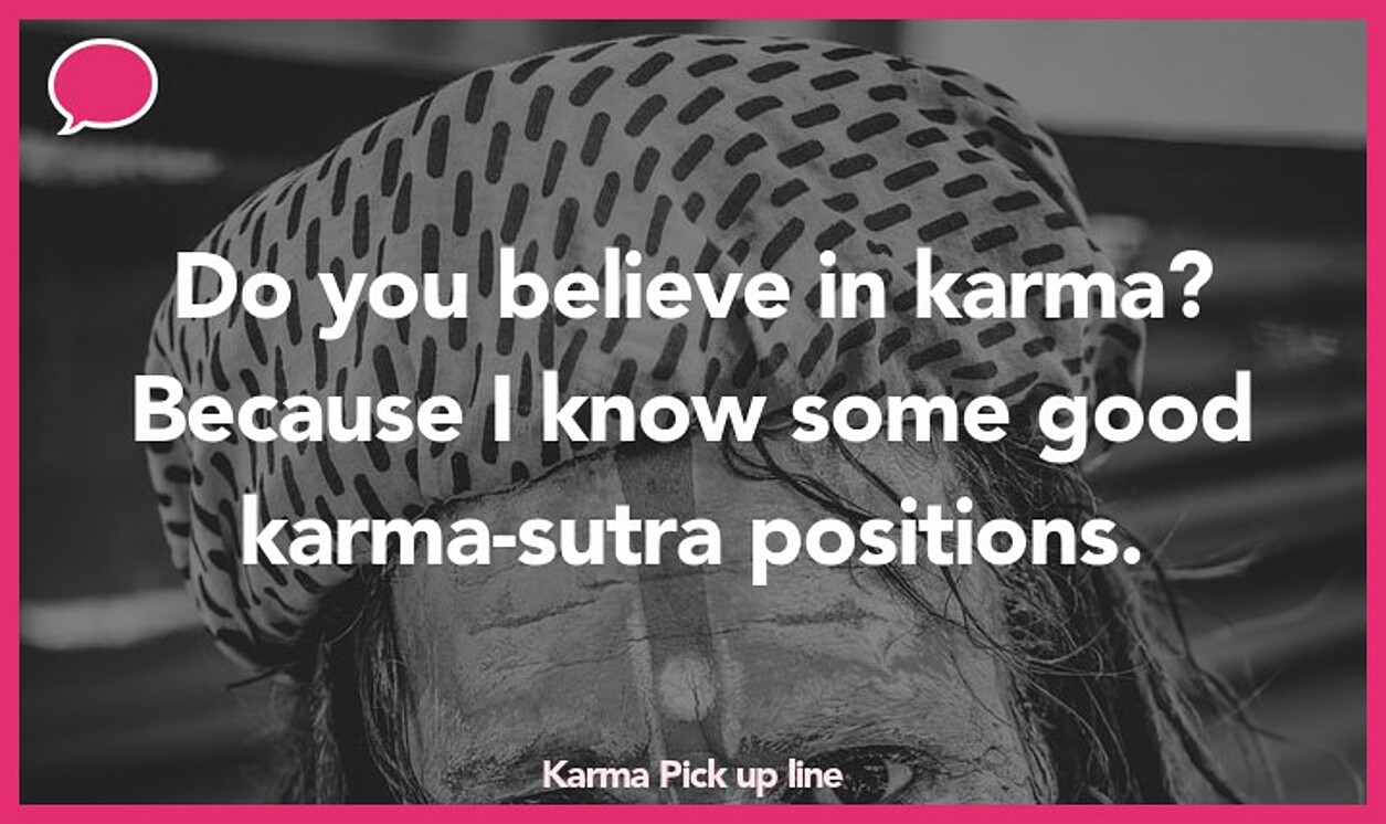 karma pickup line