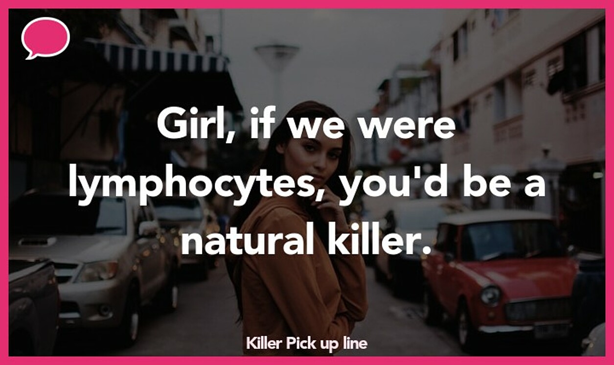 killer pickup line