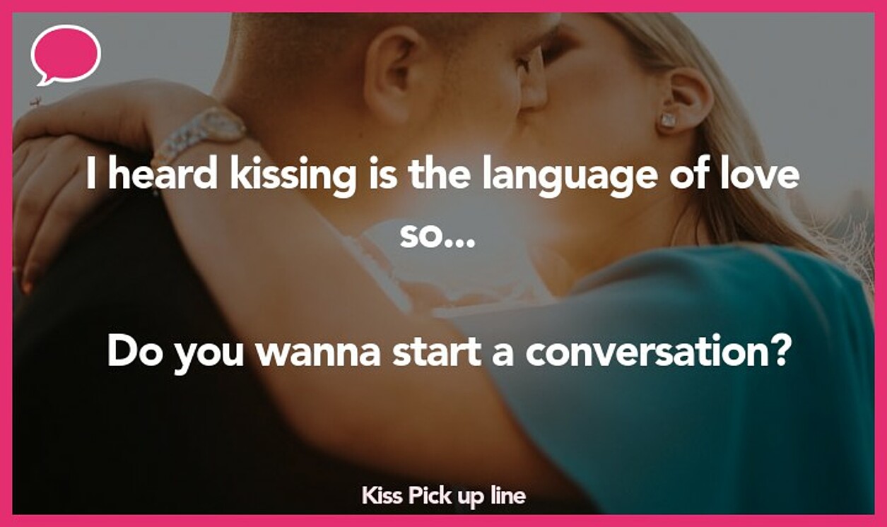 kiss pickup line