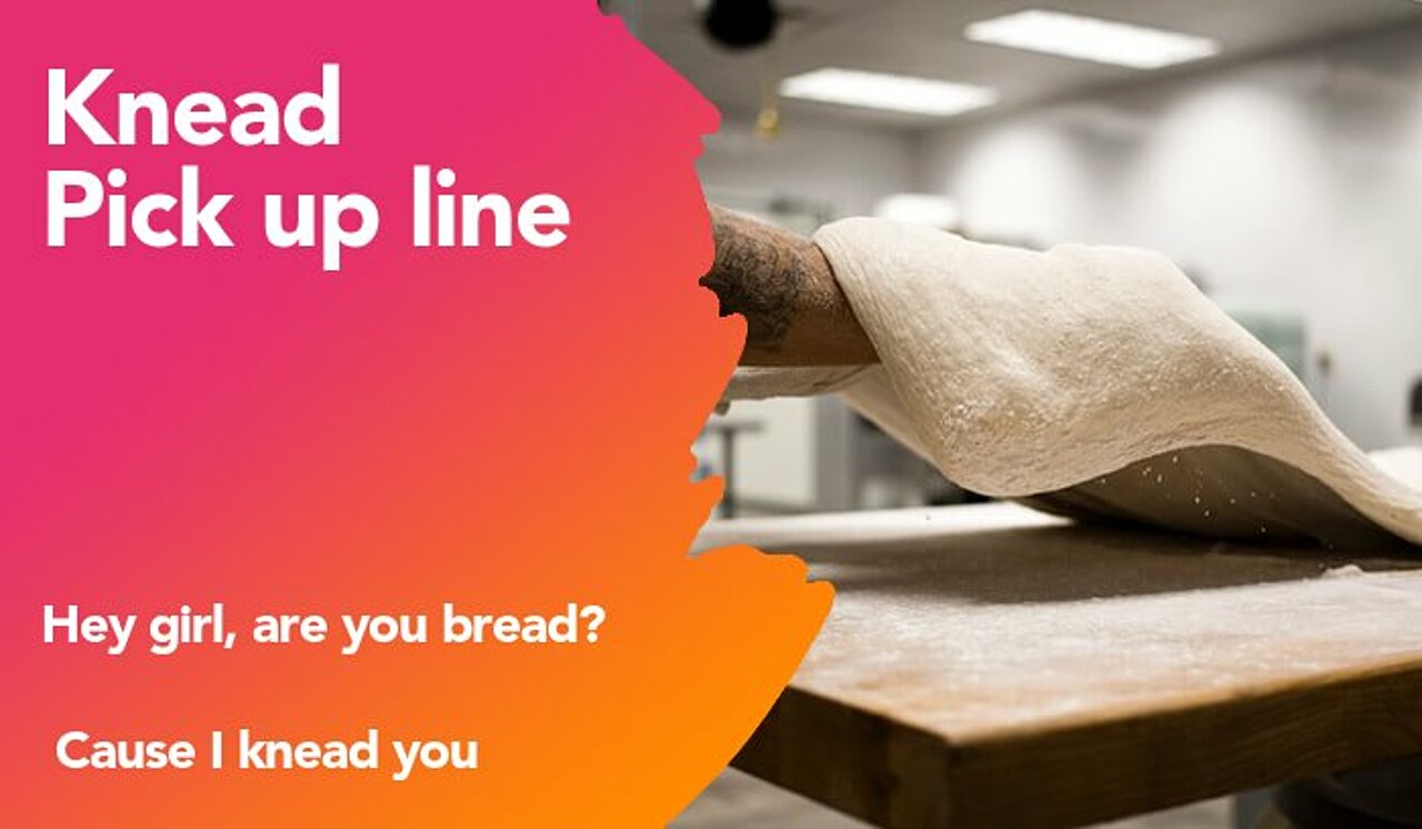 knead pickup line