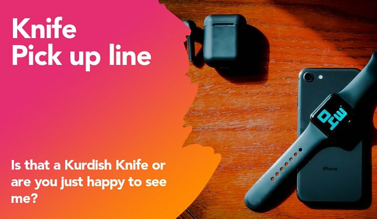 knife pickup line