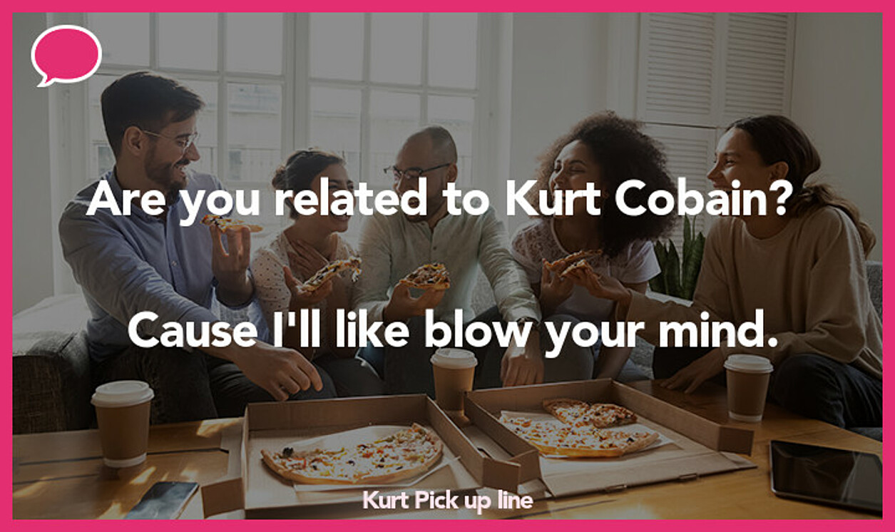 kurt pickup line