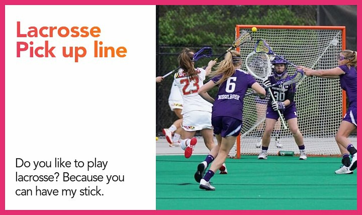 lacrosse pickup line