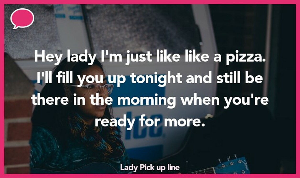 lady pickup line