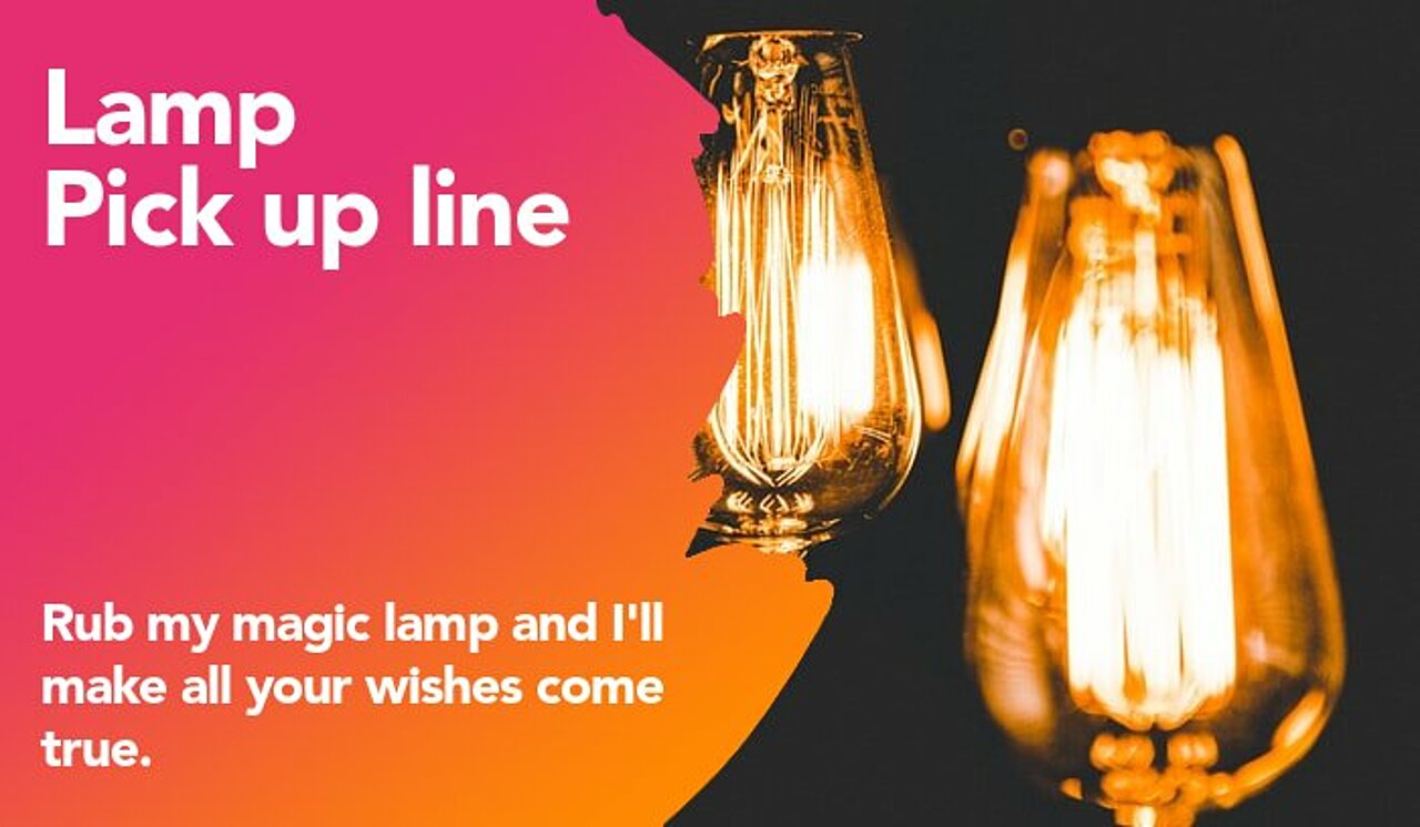 lamp pickup line