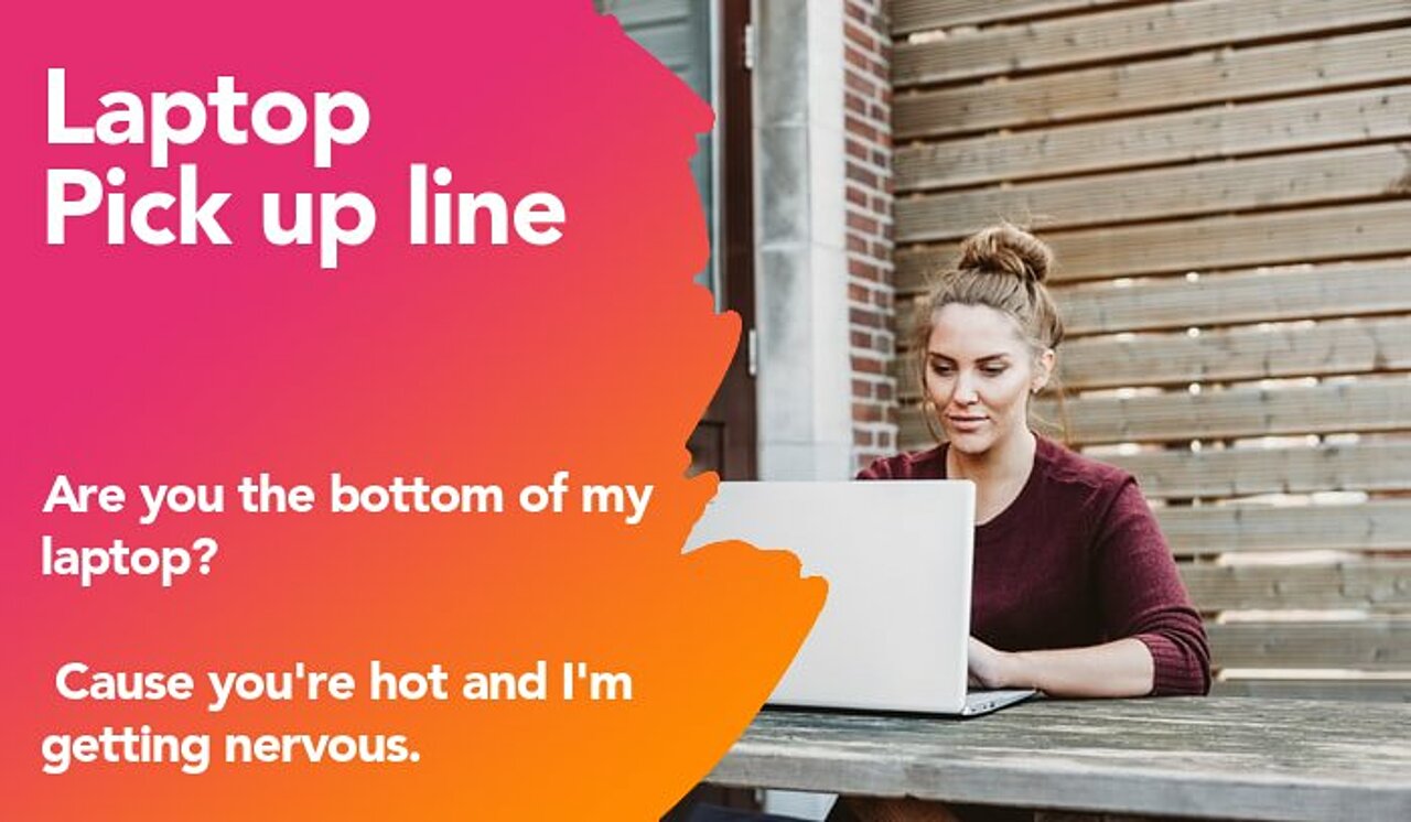 laptop pickup line