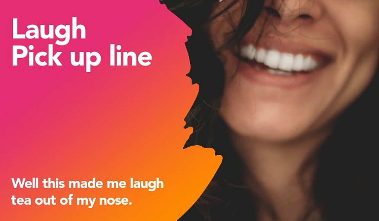 laugh pickup line