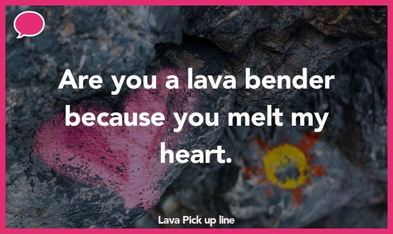 lava pickup line