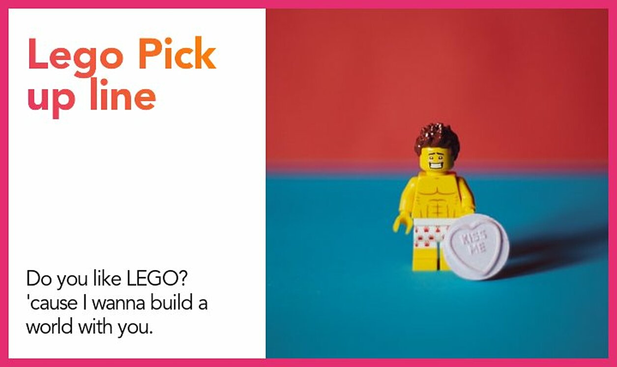 lego pickup line